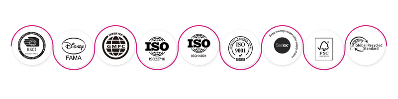 ISO, BSCI, SEDEX, FSC, GRS and Disney FAMA certifications
